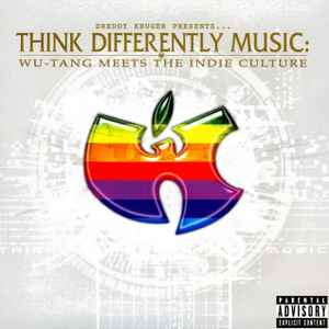 Dreddy Kruger - Presents...Think Differently Music: Wu-Tang Meets The Indie Culture