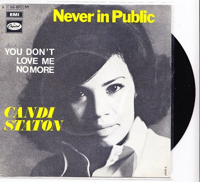 Candi Staton – Never In Public / You Don't Love Me No More (1969