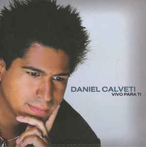 Daniel Calveti - Vivo Para Ti album cover