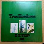 ZZ Top - Tres Hombres, Releases