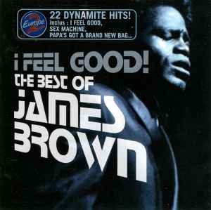 James Brown – I Feel Good! The Best Of (2000, CD) - Discogs