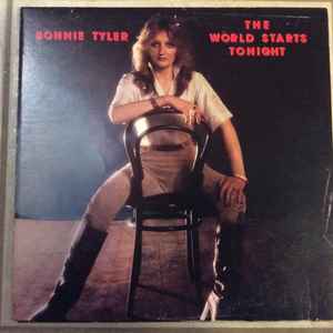 Bonnie Tyler – The World Starts Tonight (1977, Vinyl) - Discogs