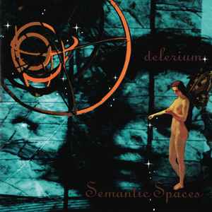 Delerium - Semantic Spaces album cover