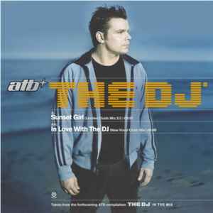 ATB - The DJ™ -  Sunset Girl / In Love With The DJ album cover