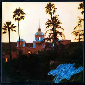 Eagles - Hotel California album cover