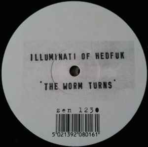 The Worm Turns - Illuminati Of Hedfuk
