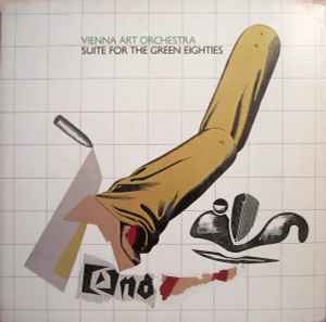 Suite For The Green Eighties - Vienna Art Orchestra