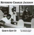 Reverend Charlie Jackson – God's Got It: The Legendary Booker