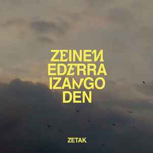 ZETAK - Zeinen Ederra Izango Den album cover