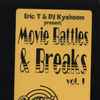 Eric T & DJ Kysheem - Movie Battles & Breaks Vol. 1