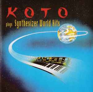 Koto (2) - Koto Plays Synthesizer World Hits album cover