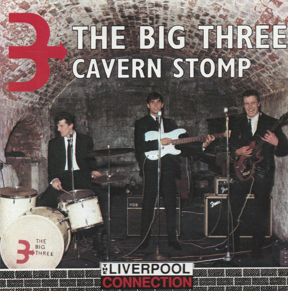 The Big Three – Cavern Stomp (1982, Vinyl) - Discogs