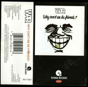 War – Why Can't We Be Friends? (1992, Cassette) - Discogs