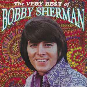 Bobby Sherman - The Very Best Of Bobby Sherman album cover