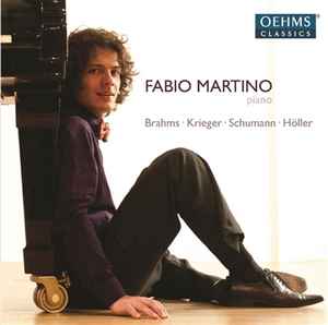 Fabio Martino (3) - Brahms - Krieger - Schumann - Höller album cover