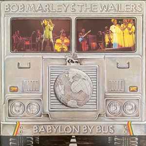 Bob Marley & The Wailers - Babylon By Bus album cover