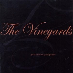 ladda ner album The Vineyards - Good Rock For Good People