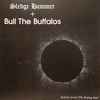 Sledge Hammer (2) / Bull The Buffalos - Return From The Rising Sun