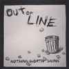 Out Of Line (6) - Nothing Worth Saving