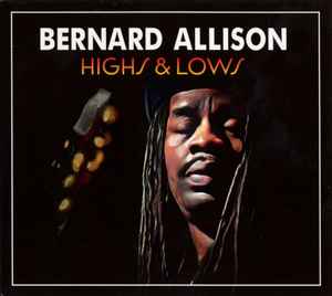 Bernard Allison - Highs & Lows album cover