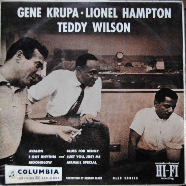 Gene Krupa, Lionel Hampton, Teddy Wilson – Gene Krupa