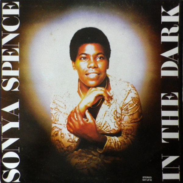 Sonya Spence – In The Dark (1978, Vinyl) - Discogs