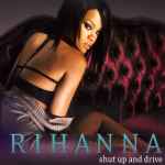 Cover of Shut Up And Drive, 2007, CD