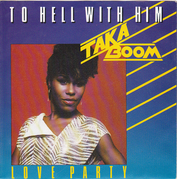 Taka Boom – To Hell With Him (1983, Vinyl) - Discogs