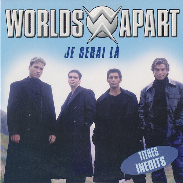 descargar álbum Worlds Apart - Je Serai Là