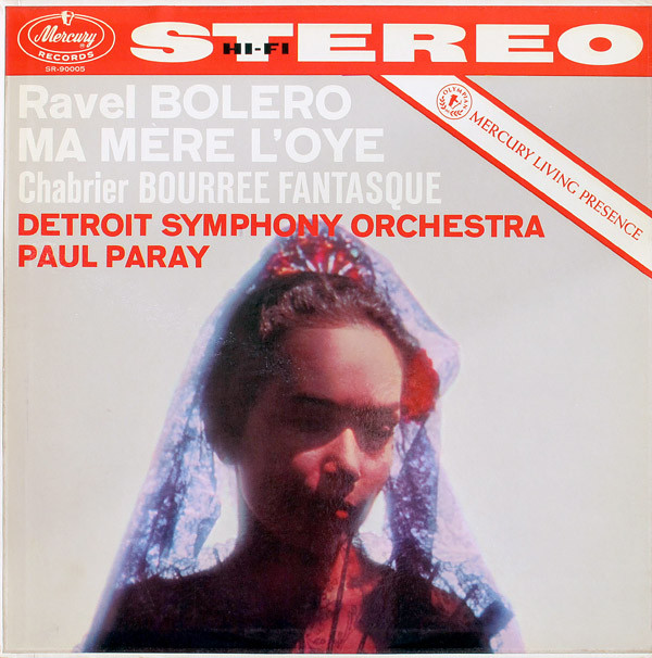 descargar álbum Ravel, Chabrier, Detroit Symphony Orchestra, Paul Paray - Bolero Ma Mere LOye Bourree Fantasque