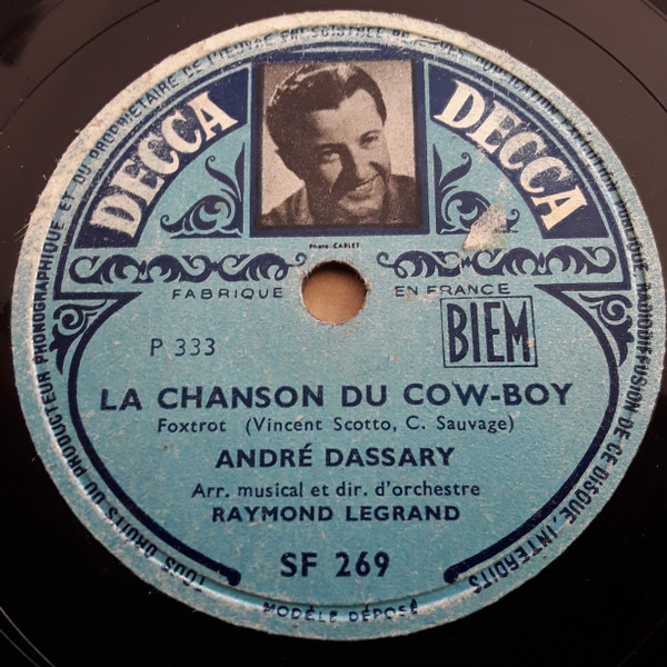 télécharger l'album André Dassary Arr Musical Et Dir D'orchestre Raymond Legrand - La Chanson Du Cow boy Nenella Mia