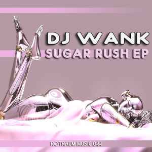 DJ Wank - Sugar Rush EP album cover