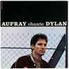 Aufray* - Chante Dylan