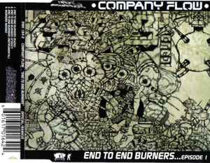 Company Flow – End To End Burners...Episode 1 (1998, CD) - Discogs