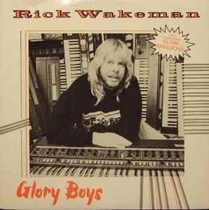 Rick Wakeman - Glory Boys | Releases | Discogs