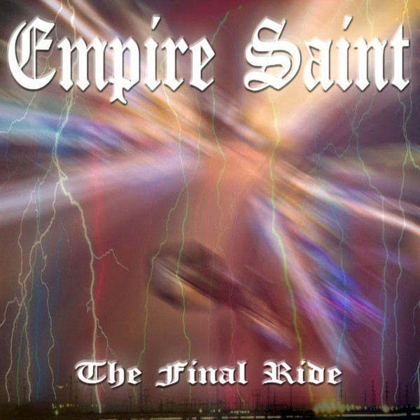 last ned album Empire Saint - The Final Ride