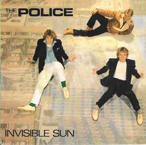 Invisible Sun - The Police