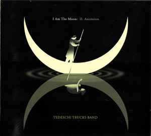 Tedeschi Trucks Band - I Am The Moon: II. Ascension