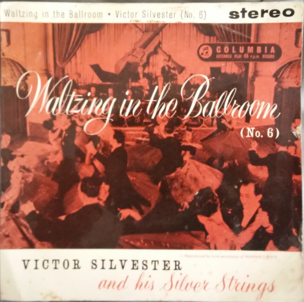 télécharger l'album Victor Silvester and His Silver Strings - Waltzing In The Ballroom No 6