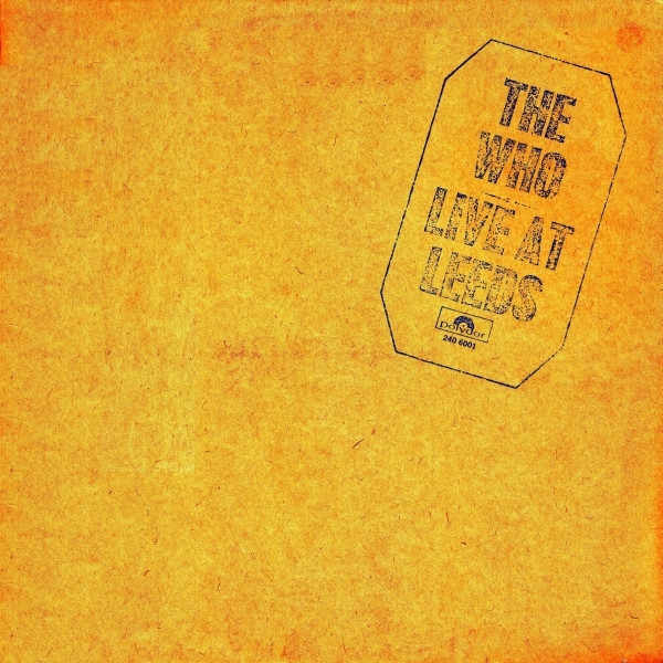 The Who – Live At Leeds (1977, Pinckneyville Pressing, Vinyl