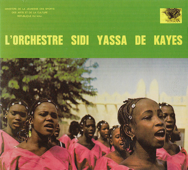 L'Orchestre Sidi Yassa De Kayes – L'Orchestre Sidi Yassa De Kayes ...