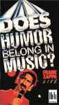 Cover of Does Humor Belong In Music?, 1985, VHS