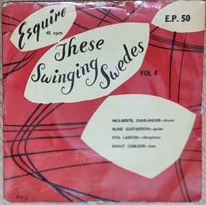 Nils-Bertil Dahlander Quartet - These Swinging Swedes Vol. 4 album cover