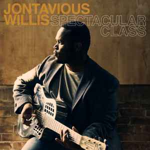 Jontavious Willis - Spectacular Class album cover