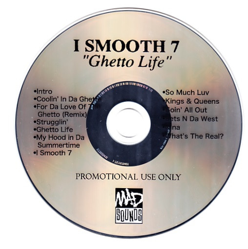 I Smooth 7 – Ghetto Life (2020, CD) - Discogs