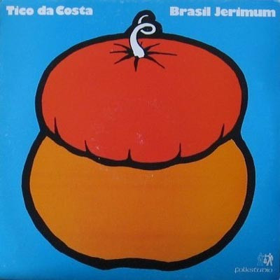 lataa albumi Tico Da Costa - Brasil Jerimum