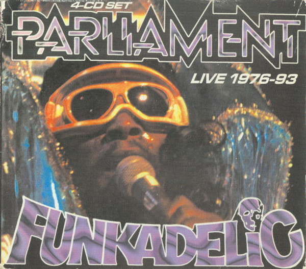 Parliament - Funkadelic, George Clinton & P-Funk All Stars – Live 