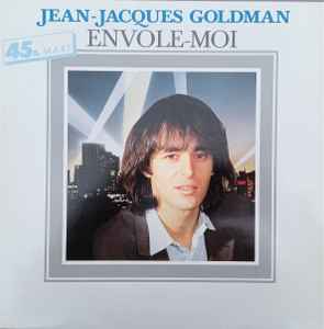 Sencillez Refinamiento Equipar Jean-Jacques Goldman – Envole-Moi (1984, Vinyl) - Discogs