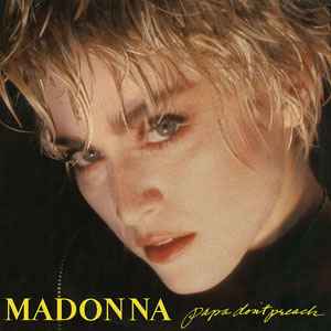 Madonna – Papa Don't Preach (1986, Vinyl) - Discogs