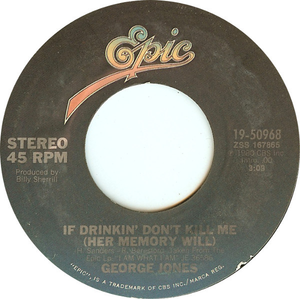 George Jones – If Drinking Don't Kill Me (Her Memory Will) (1980 